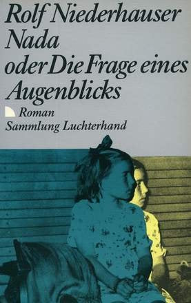 Product Image: Nada oder Die Frage eines Augenblicks (7441 550). Roman.