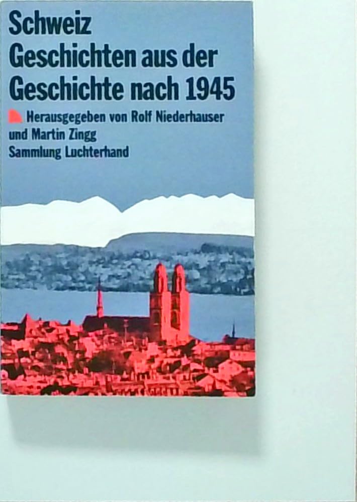 Schweiz. Geschichten aus der Geschichte nach 1945 Books