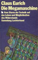 Die Megamaschine. Vom Sturm der Technik auf das Leben und Möglichkeiten des Widerstands Social Sciences