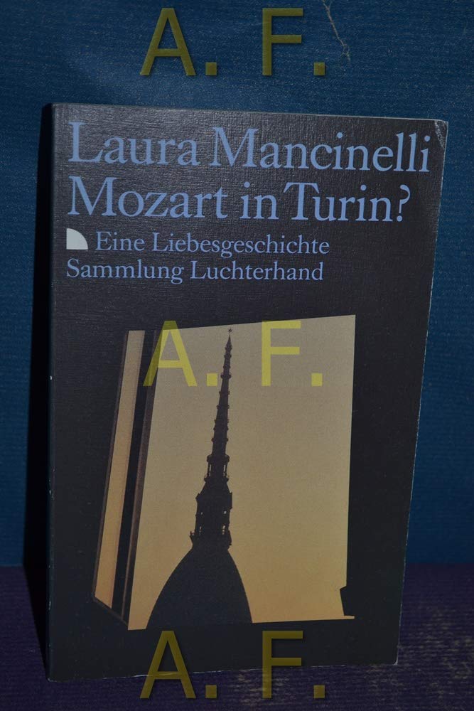 Mozart in Turin? (7442 050). Eine Liebesgeschichte. Books