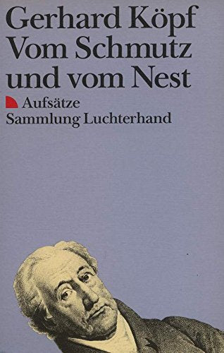Vom Schmutz und vom Nest: Aufsätze aus zehn Jahren (Sammlung Luchterhand) Professional & Reference Books