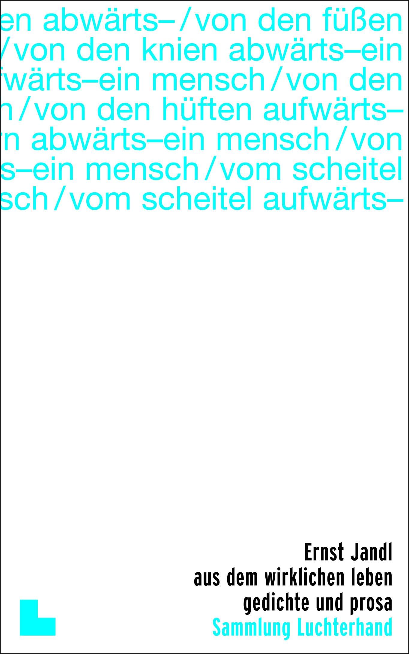 aus dem wirklichen Leben: Gedichte und Prosa Poetry
