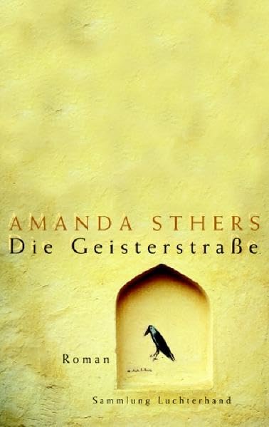 Die Geisterstraße: Roman (Sammlung Luchterhand) Contemporary literature