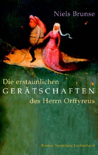 Die erstaunlichen Gerätschaften des Herrn Orffyreus: Roman Books