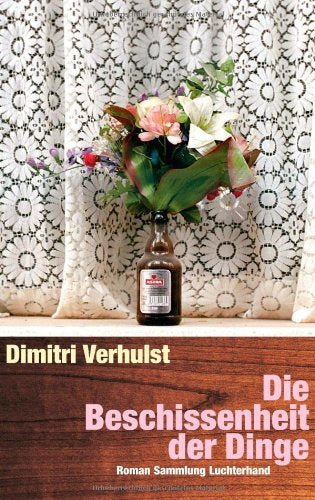 Die Beschissenheit der Dinge: Roman Contemporary literature