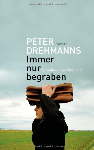 Immer nur begraben: Roman: Roman. Deutsche Erstausgabe Books