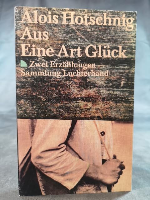 Aus - Eine Art Glück. Zwei Erzählungen. Books