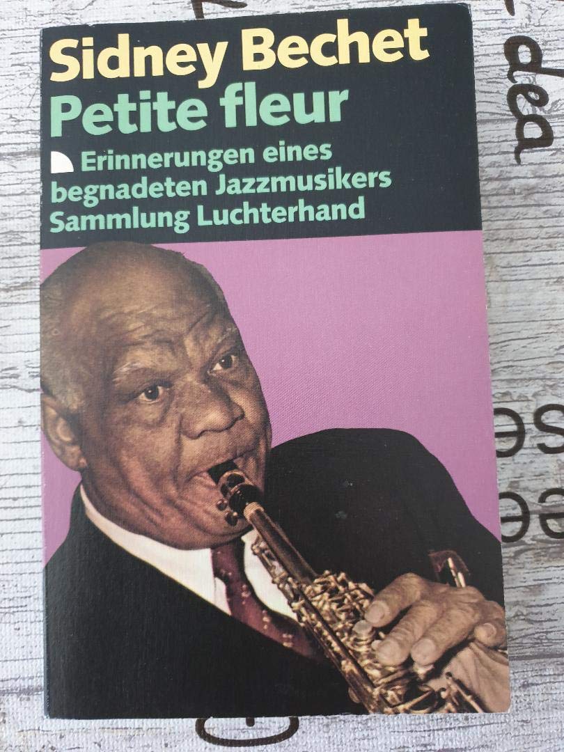 Petite fleur (7444 281). Erinnerungen eines begnadeten Jazzmusikers. Pop culture
