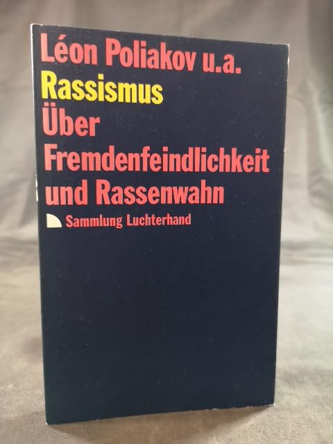 Rassismus. (7444 451). Über Fremdenfeindlichkeit und Rassenwahn. Social Sciences