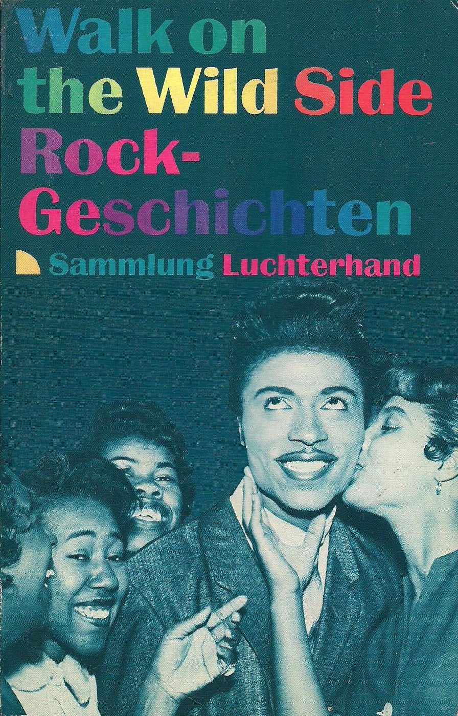 Walk on the Wild Side. Rock- Geschichten. - Humann, Klaus. book
