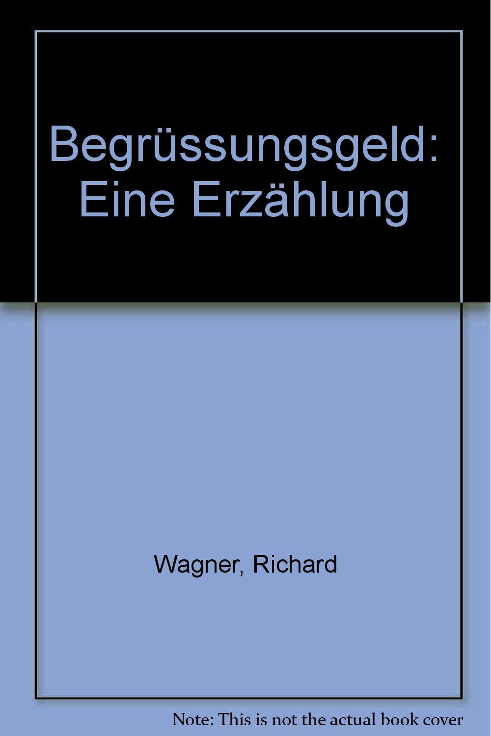 Begrüßungsgeld. Eine Erzählung Books