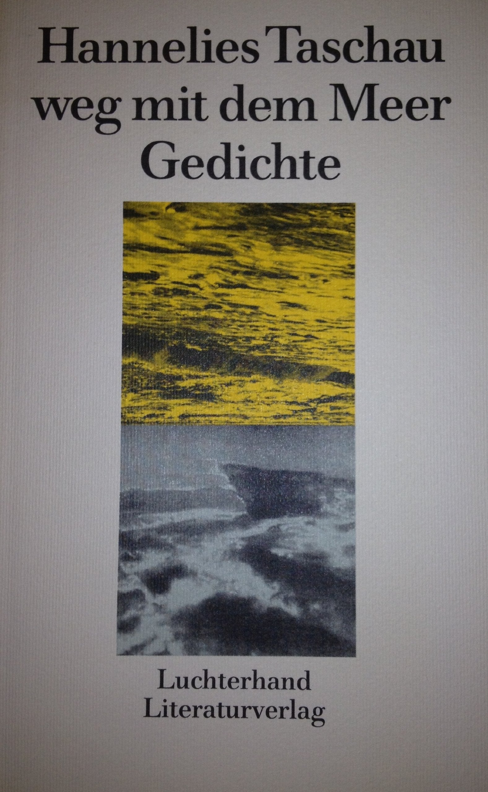 Weg mit dem Meer: Gedichte Books