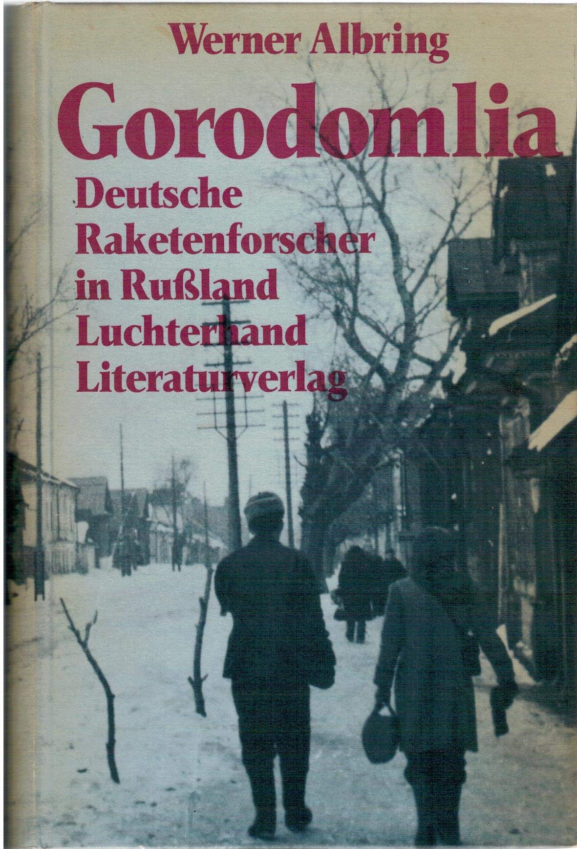 Gorodomlia. Deutsche Raketenforscher in Russland Business & Technology