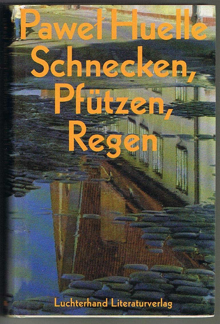 Schnecken, Pfützen, Regen...: Erzählungen Fiction