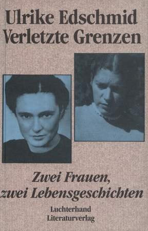 Verletzte Grenzen: Zwei Frauen, zwei Lebensgeschichten Social Sciences