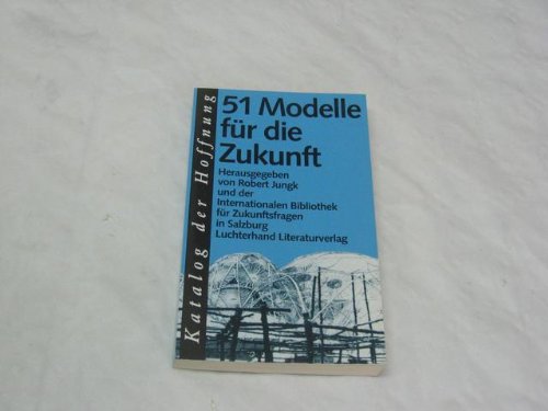 Katalog der Hoffnung . 51 Modelle für die Zukunft Film, Art & Culture