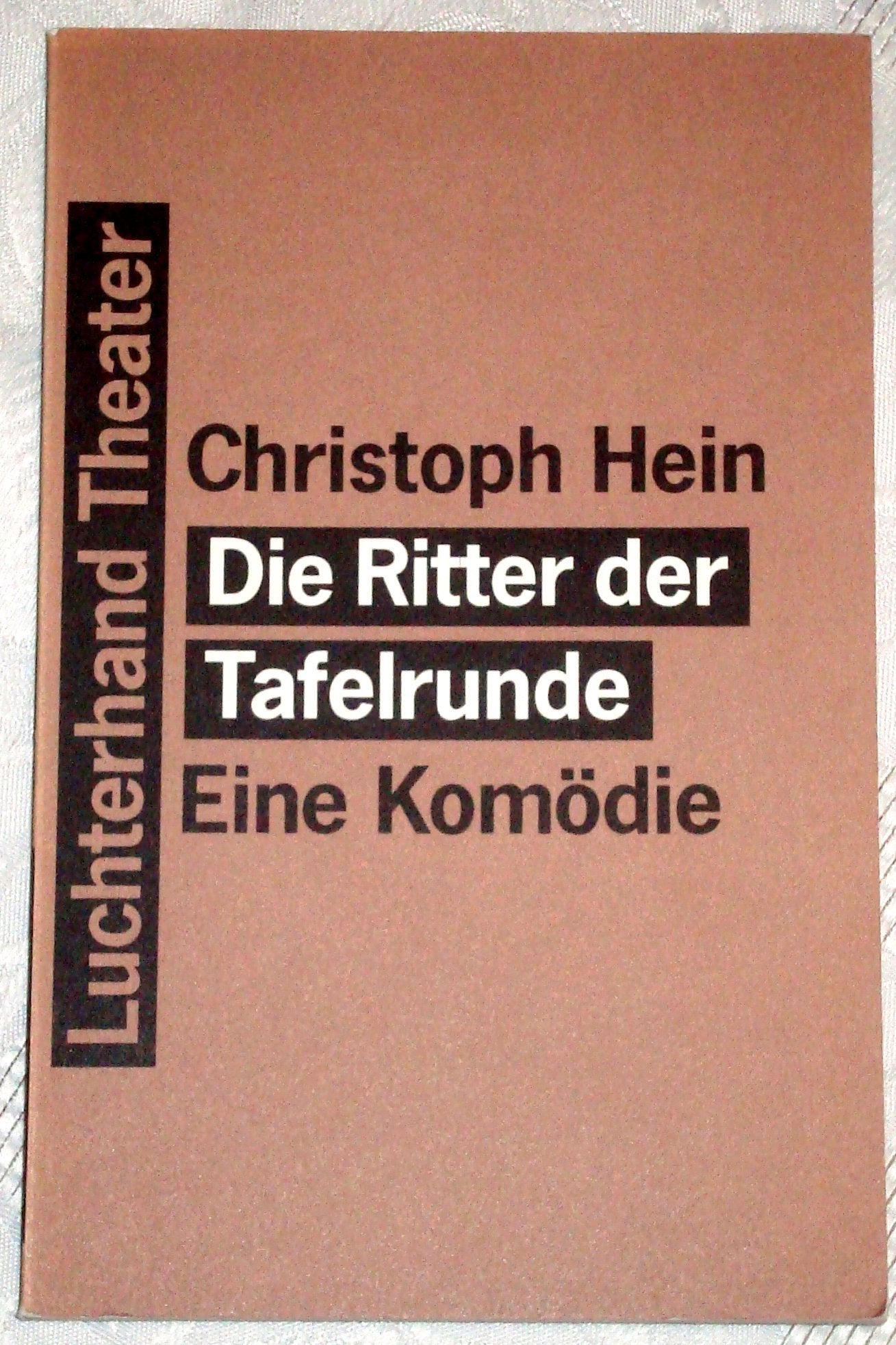Die Ritter der Tafelrunde - Eine Komödie Books