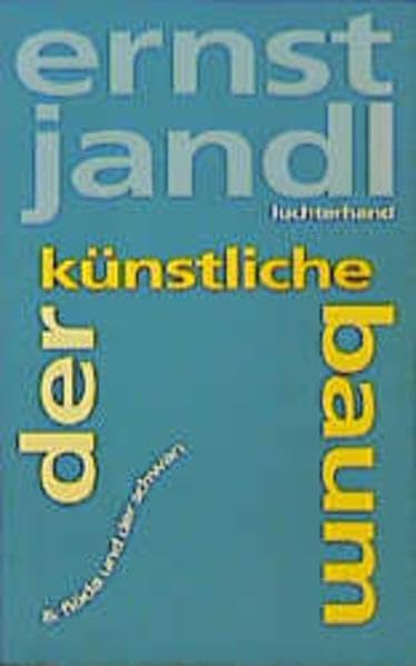 Poetische Werke, 10 Bde., Bd.4, Der künstliche Baum Poetry