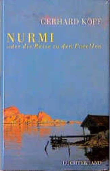 Nurmi oder die Reise zu den Forellen Books