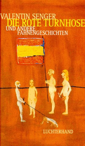 Die rote Turnhose: Und andere Fahnengeschichten Fiction