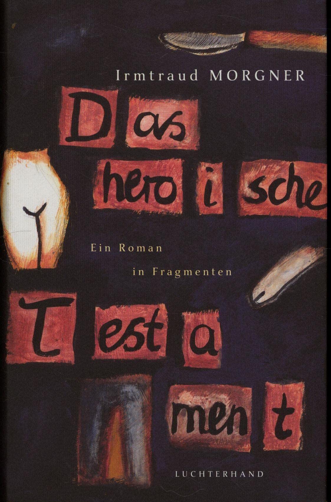 Das heroische Testament. Ein Roman in Fragmenten Books