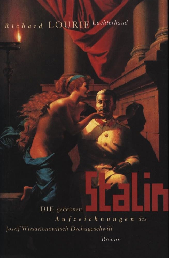 Stalin. Die geheimen Aufzeichnungen des Jossif Wissarionowitsch Dschugaschwili. Roman: Die geheimen Aufzeichnungen des Jossif Wissarionowitsch Dschugaschwili. Roman. Aus d. Amerikan. v. Hans J. Becker Fiction Books