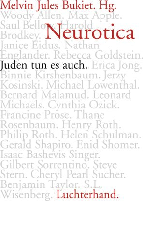Neurotica. Juden tun es auch Fiction