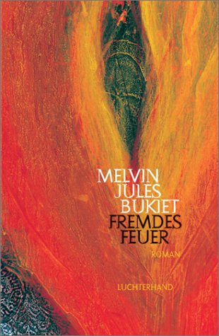 Fremdes Feuer. Roman Books