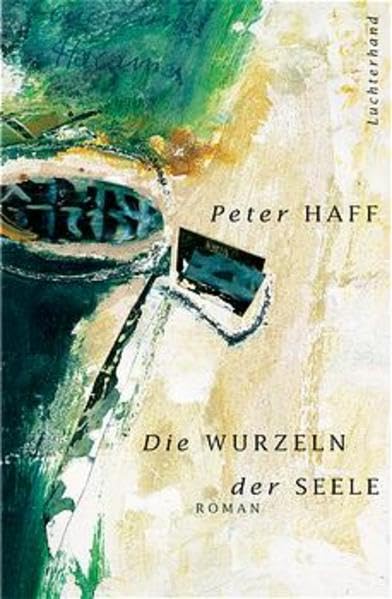 Die Wurzeln der Seele: Roman Contemporary literature