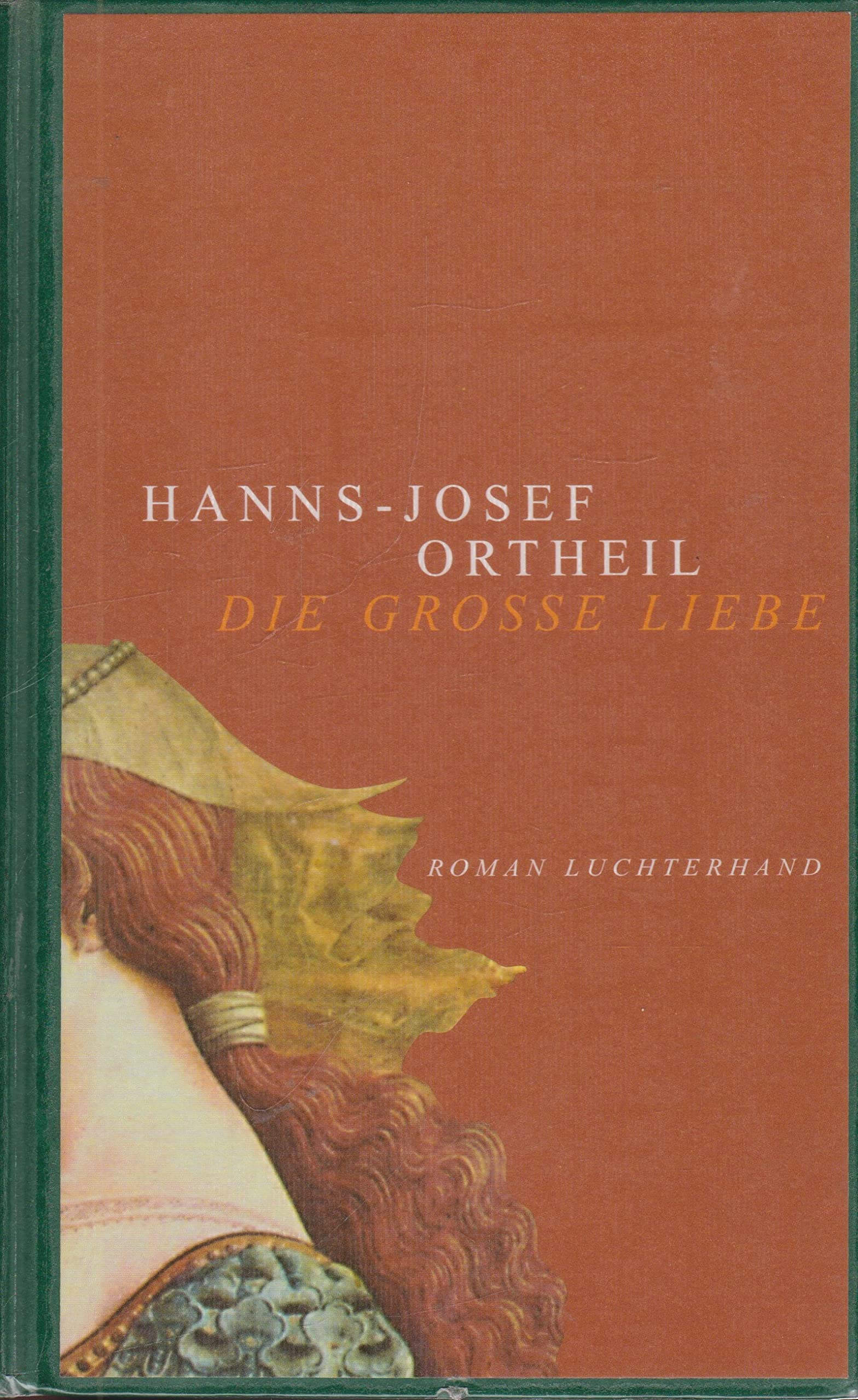 Die grosse Liebe. Roman Contemporary literature