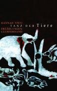 Tanz der Tiere: Erzählungen Fiction