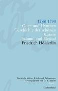 Friedrich Hölderlin. Sämtliche Werke, Briefe und Dokumente. 12 Bände: Sämtliche Werke, Briefe und Dokumente. Band 2: 1788-1790. Oden und Hymnen. Geschichte der schönen Künste. Salomo und Hesiod Classics