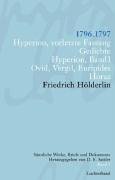 Friedrich Hölderlin. Sämtliche Werke, Briefe und Dokumente. 12 Bände: Sämtliche Werke, Briefe und Dokumente. Band 5: 1796-1797. Hyperion, vorletzte ... Hyperion I; Ovid, Vergil, Euripides; Horaz Classics