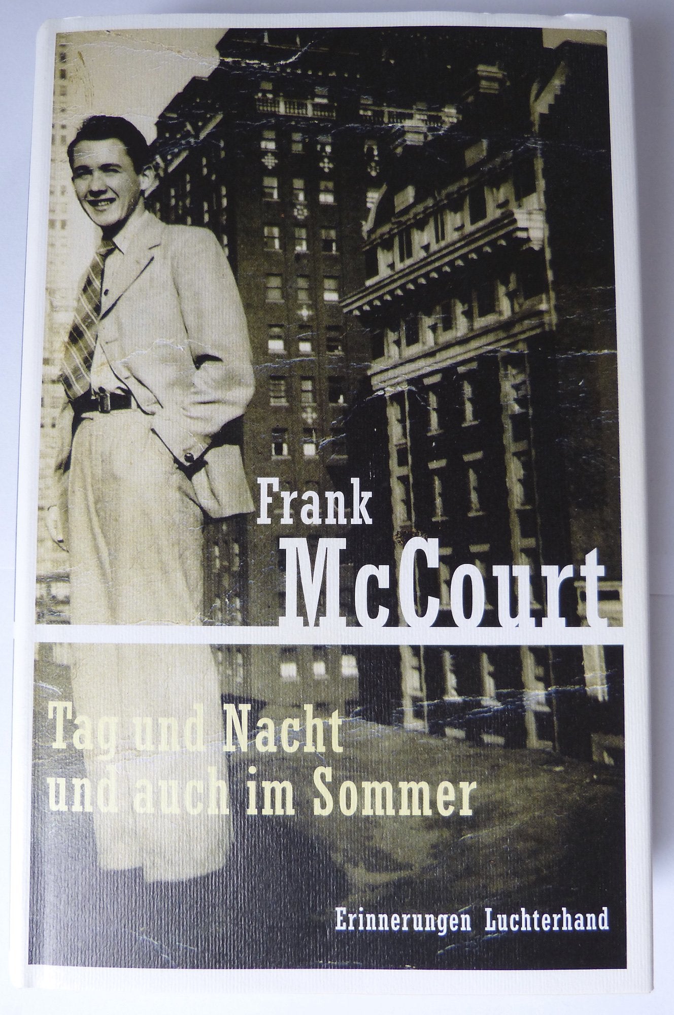 Tag und Nacht und auch im Sommer: Erinnerungen (Hardcover Fiction) Personalities
