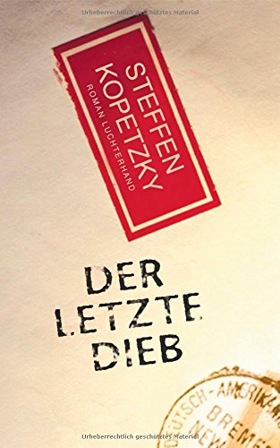 Der letzte Dieb: Roman Contemporary literature