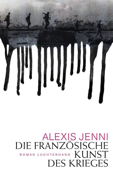 Die französische Kunst des Krieges: Roman: Roman. Ausgezeichnet mit dem Prix Goncourt 2011 Contemporary literature Books