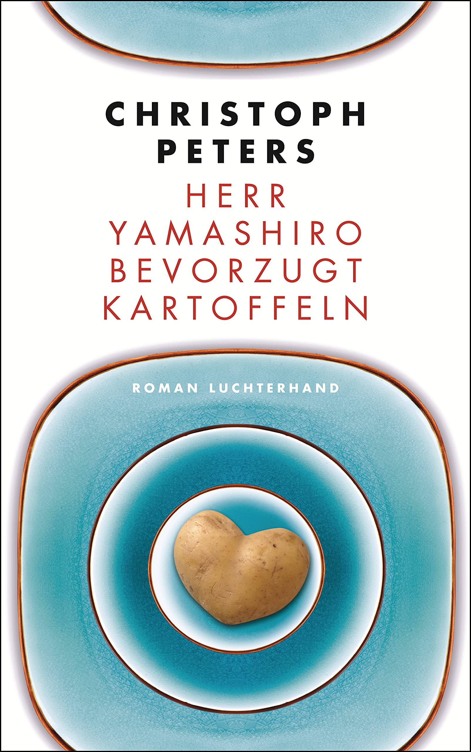 Herr Yamashiro bevorzugt Kartoffeln: Roman Contemporary literature