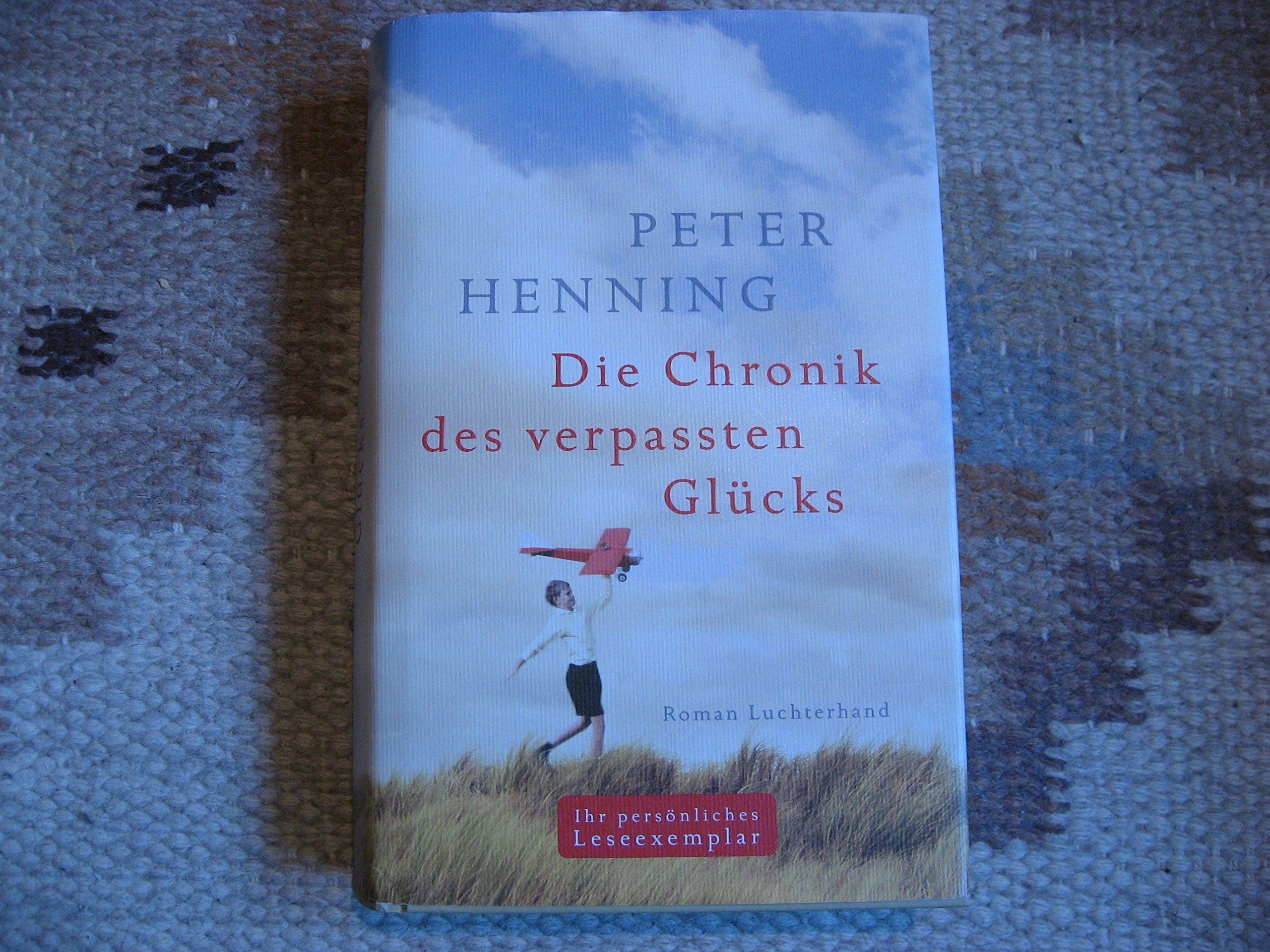 Product Image: Die Chronik des verpassten Glücks