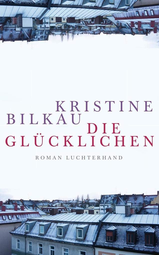 Die Glücklichen Contemporary literature