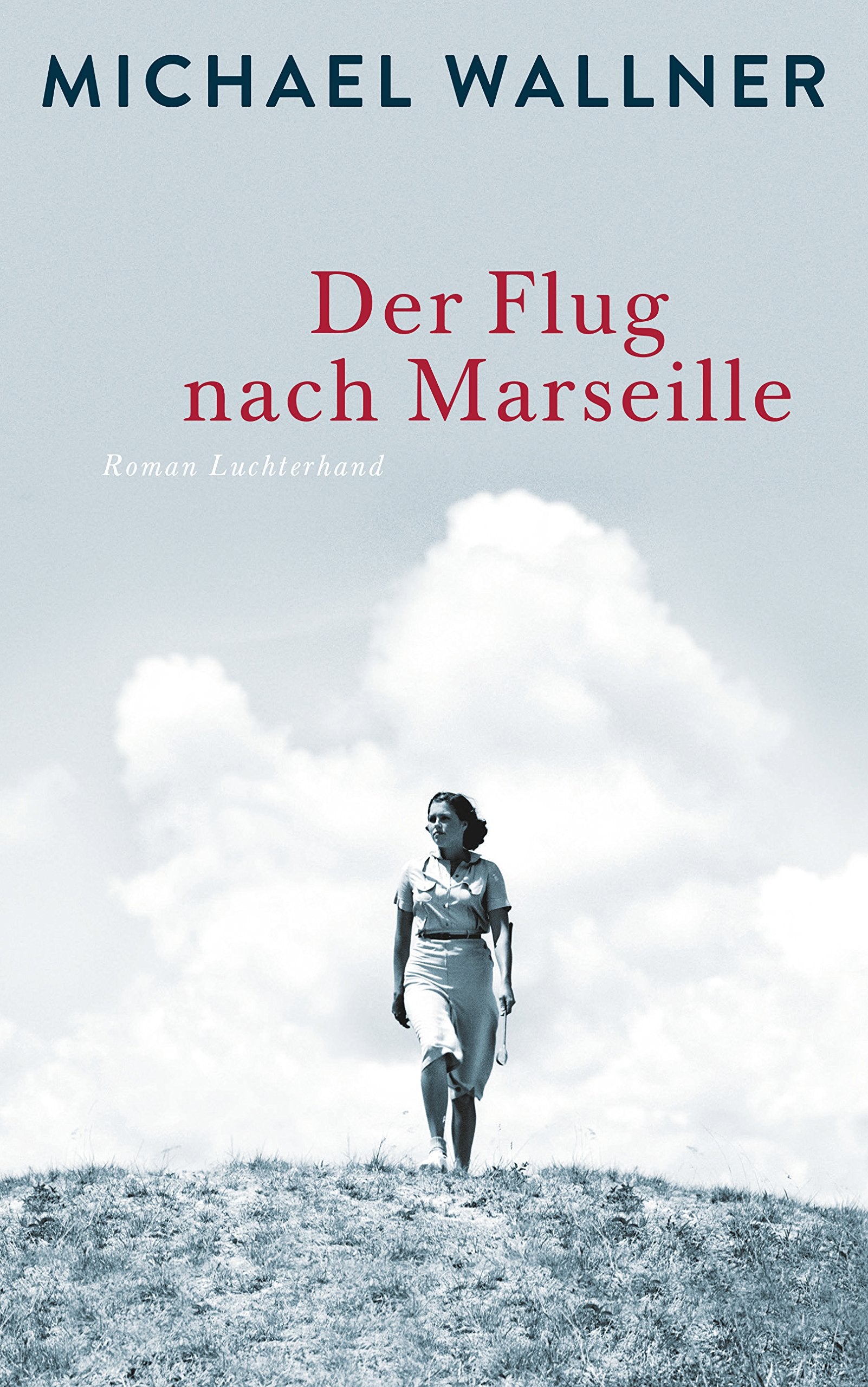 Der Flug nach Marseille Contemporary literature Books