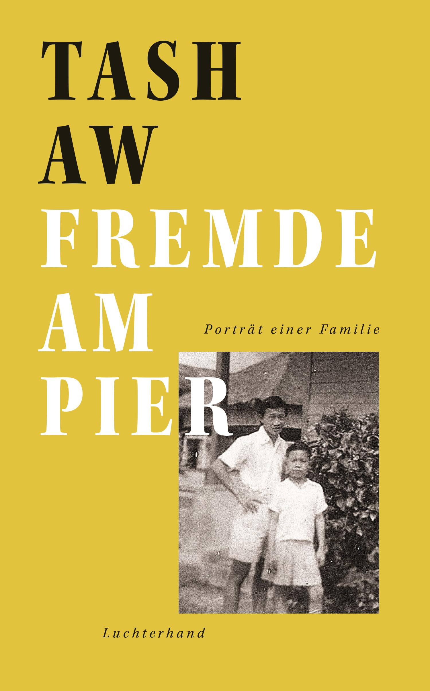 Fremde am Pier: Porträt einer Familie Contemporary literature