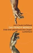 Das Prinzip Mensch: Ende einer abendländischen Utopie? Philosophy