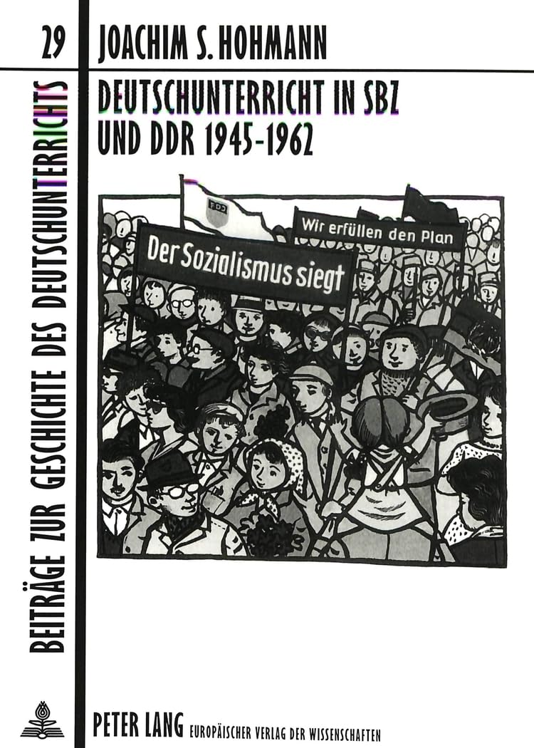 Deutschunterricht in SBZ und DDR 1945-1962 Social Sciences