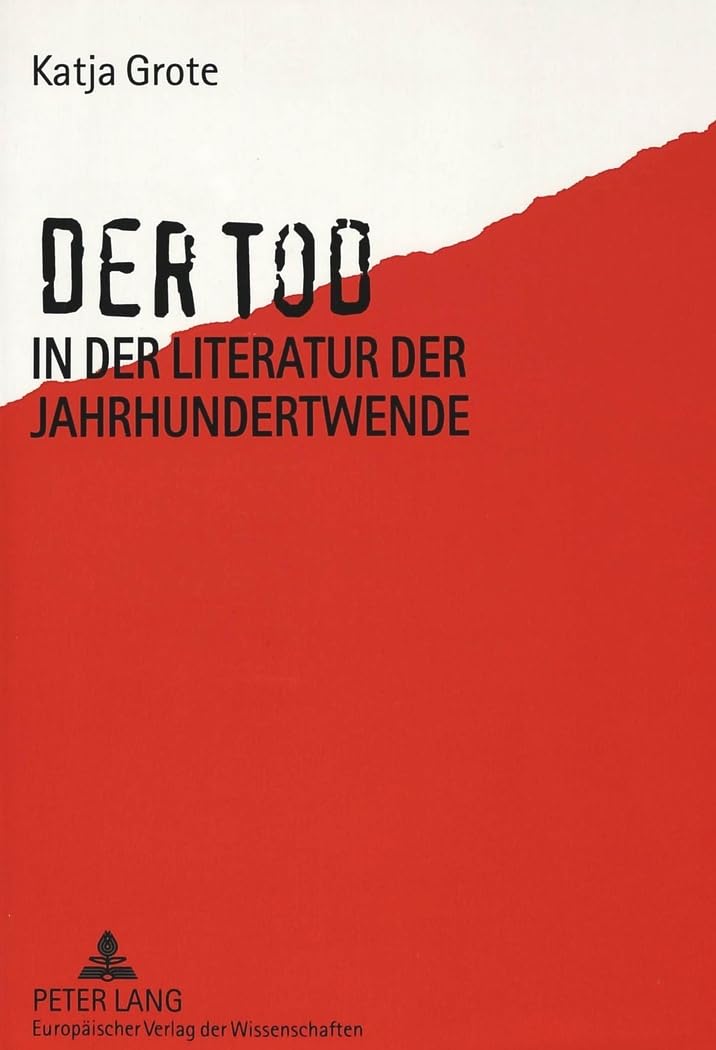 Der Tod in der Literatur der Jahrhundertwende Social Sciences