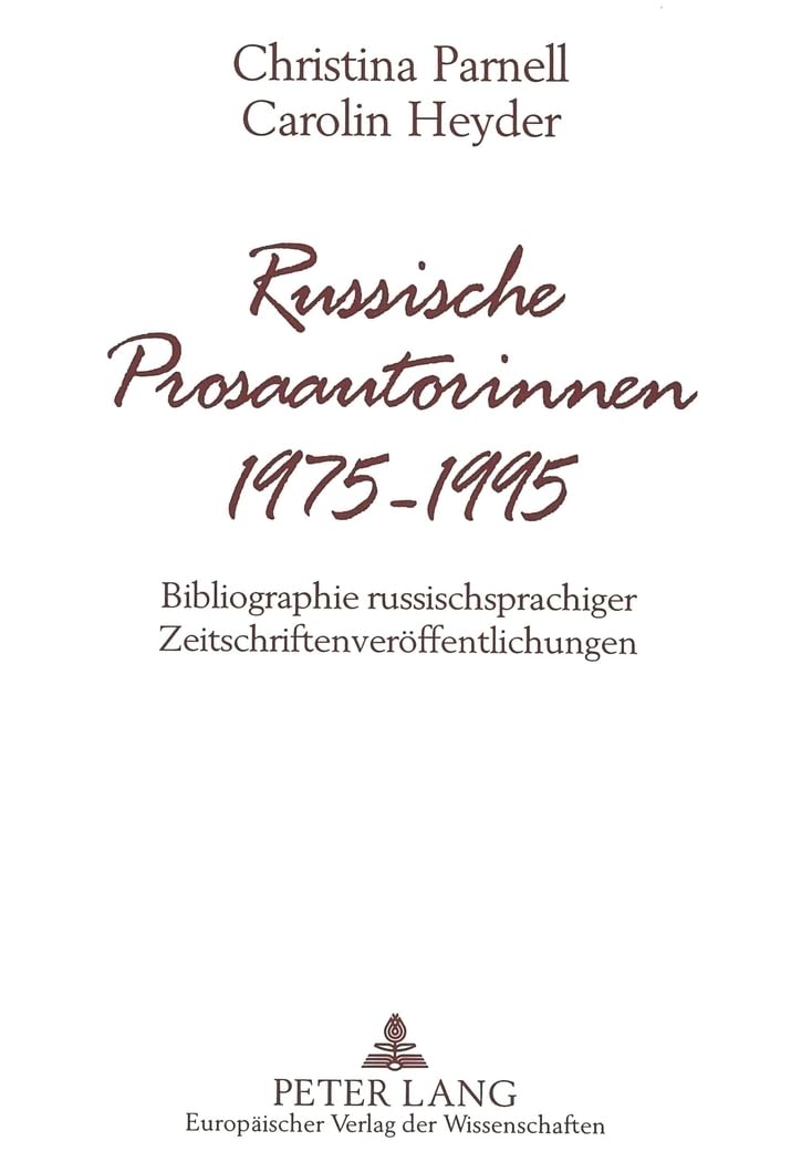 Russische Prosaautorinnen 1975-1995: Bibliographie russischsprachiger Zeitschriftenveröffentlichungen Books