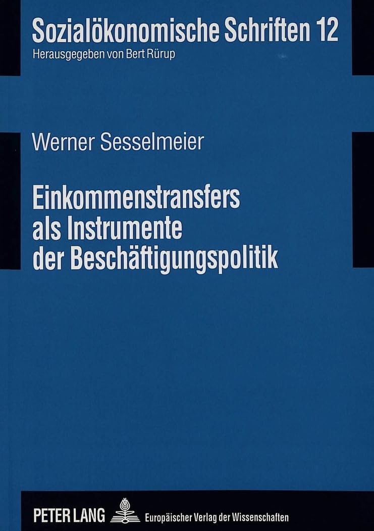 Einkommenstransfers als Instrumente der Beschäftigungspolitik Law