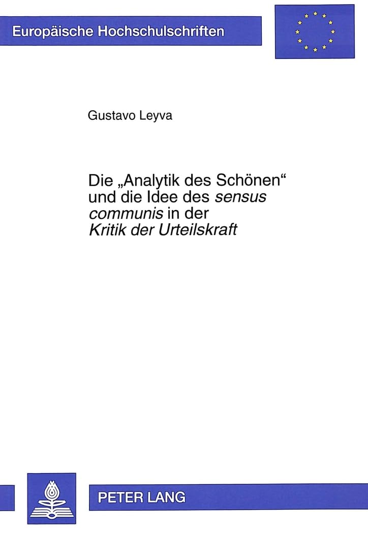 Die «Analytik des Schönen» und die Idee des sensus communis in der Kritik der Urteilskraft Philosophy