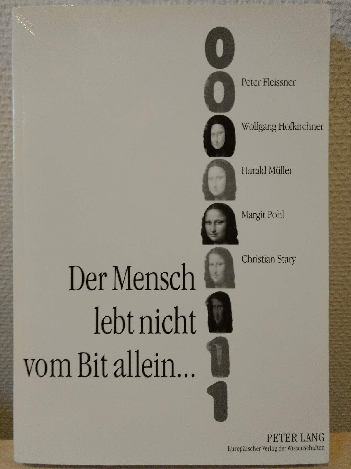 Der Mensch lebt nicht vom Bit allein...: Information in Technik und Gesellschaft Social Sciences