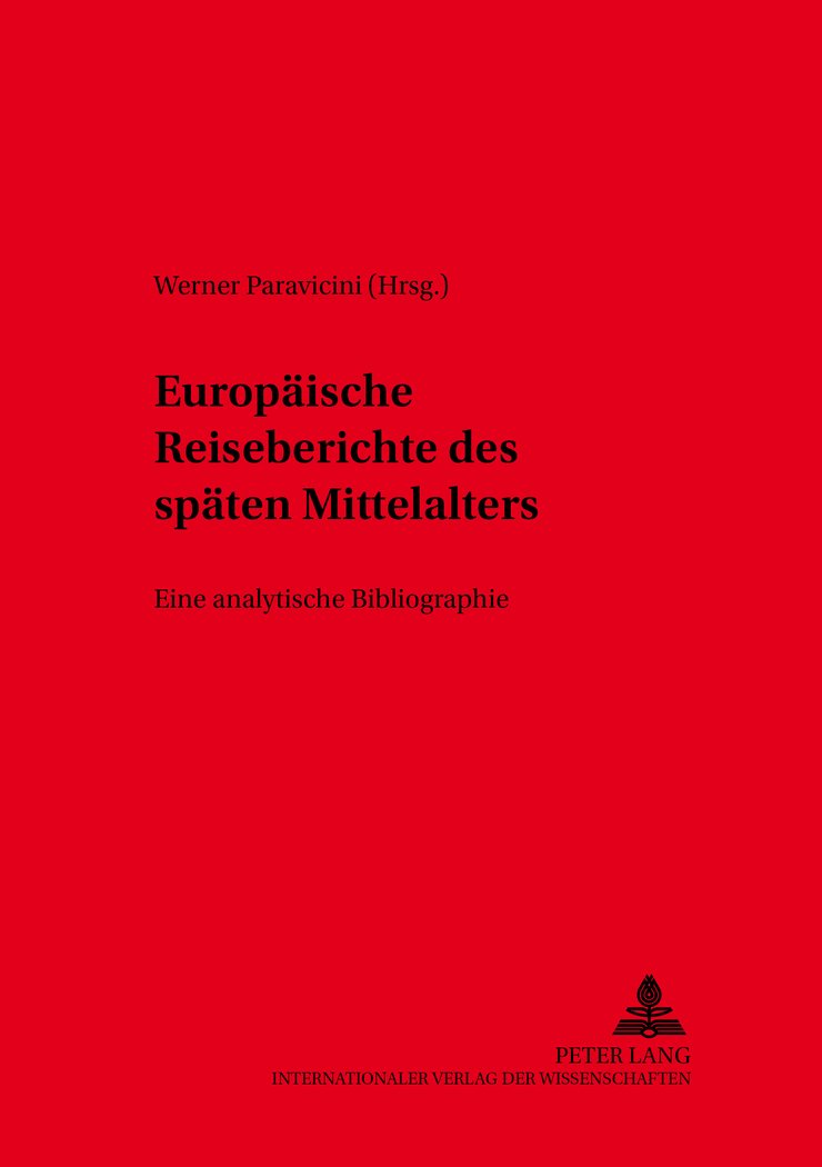 Europäische Reiseberichte des späten Mittelalters: Eine analytische Bibliographie Teil I- Deutsche Reiseberichte (Kieler Werkstücke / Reihe D: ... Geschichte des späten Mittelalters) Contemporary literature