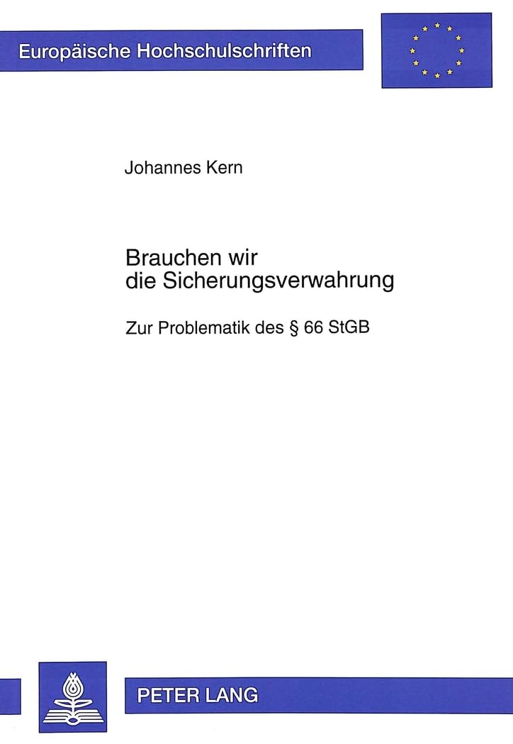 Brauchen wir die Sicherungsverwahrung Law